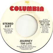 Journey - Too Late