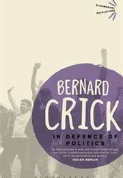 In Defence of Politics (Bernard Crick)