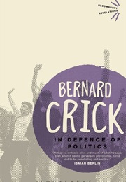 In Defence of Politics (Bernard Crick)