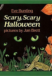 Scary, Scary Halloween (Eve Bunting)