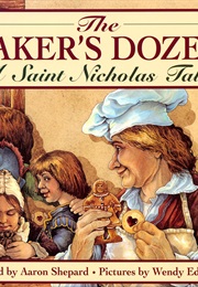 The Baker's Dozen a Saint Nicolas Tale (-)