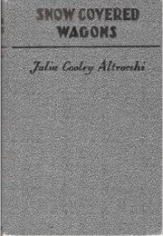 Snow Covered Wagons (Julia Cooley Altrocchi)
