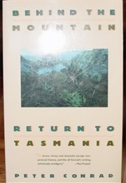 Behind the Mountain: Return to Tasmania (Peter Conrad)