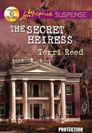 The Secret Heiress (Terri Reed)