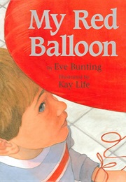 My Red Balloon (Eve Bunting)