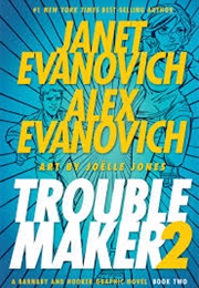 Troublemaker Book 2 (Janet & Alex Evanovich)