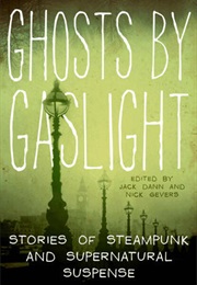 Ghosts by Gaslight (Jack Dann)
