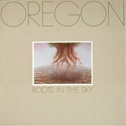 Oregon - Roots in the Sky