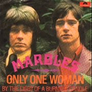 Only One Woman ... the Marbles