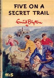 Famous Five: Five on a Secret Trail (Enid Blyton)