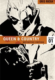 Queen and Country: The Definitive Edition Volume 1 (Greg Rucka)