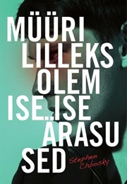 Müürililleks Olemise Iseärasused (Stephen Chbosky)