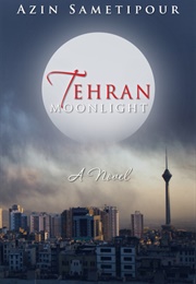 Tehran Moonlight (Azin Sametipour)