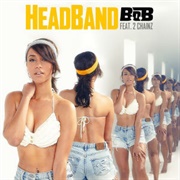 Headband - B.O.B Ft. 2 Chainz