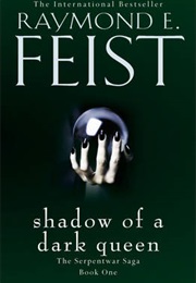 Shadow of a Dark Queen (Raymond E. Feist)