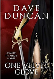One Velvet Glove (Dave Duncan)