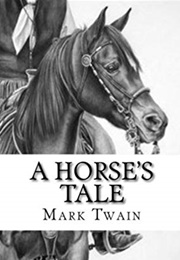 A Horse&#39;s Tale (Mark Twain)