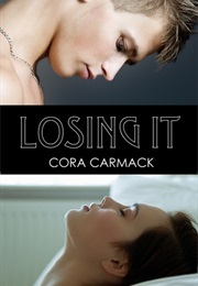 Losing It (Cora Carmack)
