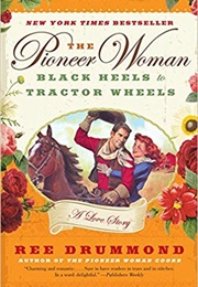 The Pioneer Women (Ree Drummond)