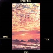 Time and Tide - Split Enz