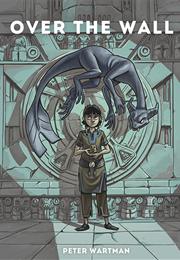 Over the Wall by Peter Wartman