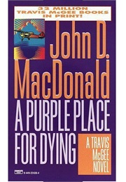 A Purple Place for Dying (John D MacDonald)