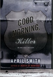 Good Morning, Killer (April Smith)