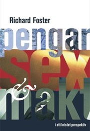 Money, Sex and Power (Richard Foster)