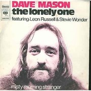 Dave Mason - Lonely One