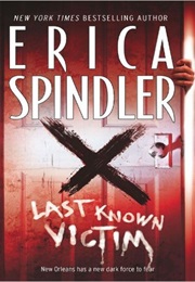 Last Known Victim (Erica Spindler)