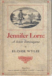 Jennifer Lorn: A Sedate Extravaganza (Elinor Wylie)