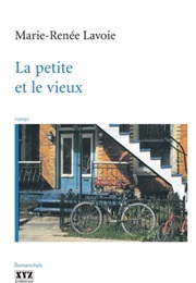 La Petite Et Le Vieux (Marie-Renée Lavoie)