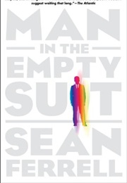 Man in the Empty Suit (Sean Ferrell)