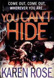 You Can't Hide (Karen Rose)