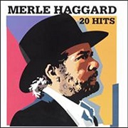Merle Haggard - 20 Hits