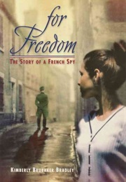 For Freedom (Kimberly Brubaker Bradley)