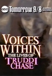 Voices Within: The Lives of Truddi Chase (1990)