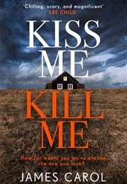 Kiss Me Kill Me (JS Carol)