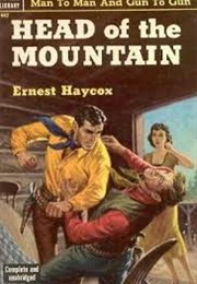 Head of the Mountain (Ernest Haycox)