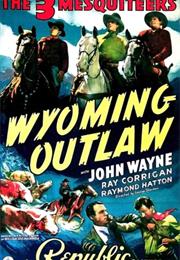 Wyoming Outlaw (George Sherman)