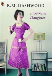 Provincial Daughter (R. M. Dashwood)