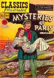 Mysteries of Paris (Classics Illustrated)