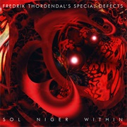 Fredrik Thordendal&#39;s Special Defects -  Sol Niger Within