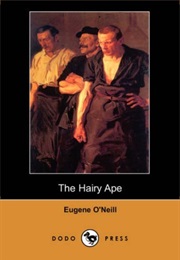 The Hairy Ape (Eugene O'Neil)
