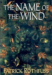 The Name of the Wind (Patrick Rothfuss)