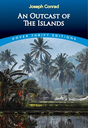 An Outcast of the Islands (Joseph Conrad)