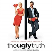 The Ugly Truth Soundtrack
