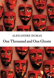 One Thousand and One Ghosts (Alexandre Dumas)
