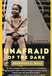 Unafraid of the Dark (Rosemary L. Bray)
