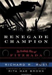 Renegade Champion (Richard R. Rust)